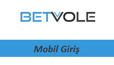 Betvole Mobil Giriş