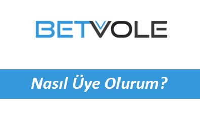 Betvole Nasıl Üye Olurum?