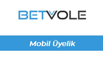 Betvole Mobil Üyelik