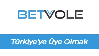 Betvole Türkiye’ye Üye Olmak