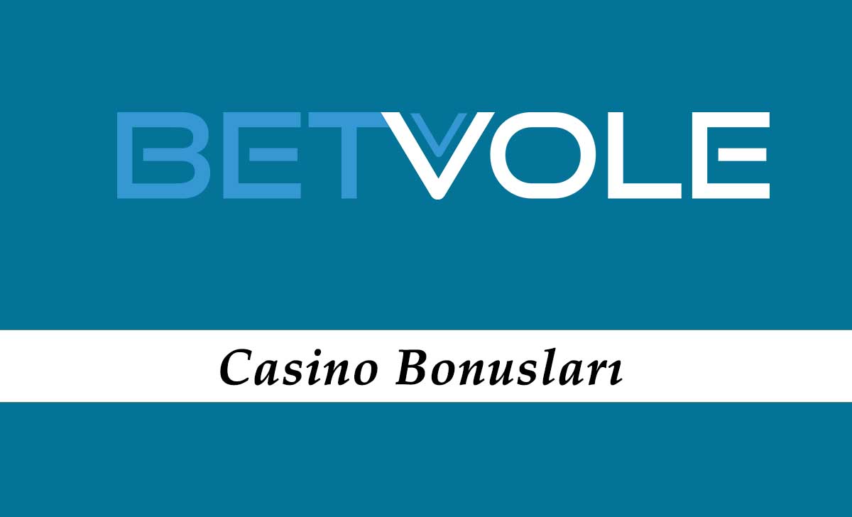 Betvole Casino Bonusları