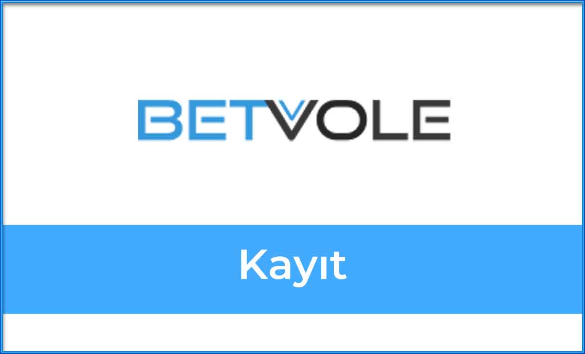 Betvole Kayıt